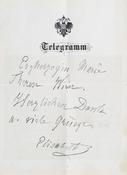 KAISERIN ELISABETH, 1837 – 1898 Eigenhändiges Telegramm auf Papier ohne Datum 	  € 1.000 – 2.000 28,4 x 20,6 cm 