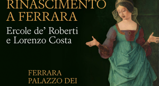 Rinascimento a Ferrara Ercole de’ Roberti e Lorenzo Costa