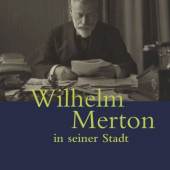 Cover Wilhelm Merton in seiner Stadt, Christoph Sachße (Hg.), Jüdische Kultur und Zeitgeschichte
