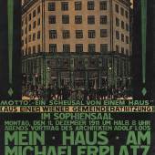 Urban Janke (1887 - 1915), Brüder Rosenbaum (1883 - 1986), Plakat für den Vortrag „Mein Haus am Michaelerplatz“ von Adolf Loos am 11. Dezember 1911, 1911 | Foto: Birgit und Peter Kainz, Wien Museum