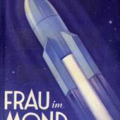 Thea von Harbou. Frau im Mond. 1928. 2.500,-