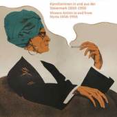  Katalog Publikation "Ladies First! Künstlerinnen in und aus der Steiermark 1850-1950" 