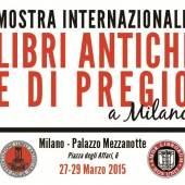 Libri Antichi e di Pregio a Milano - 3rd Milan International Antiquarian Book Fair