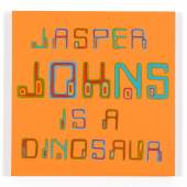 LDN - Bob & Roberta Smith, Jasper Johns is a Dinosaur