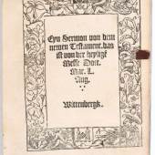 Luther, Sermon von dem neuweh Testament. Schätzpreis:	1.500 EUR