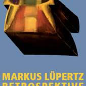 Markus Lüpertz  Hauptwege und Nebenwege  Eine Retrospektive. Bilder und Skulpturen von 1963 bis 2009
