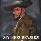 Begleitbuch MYTHOS SPANIEN  Ignacio Zuloaga (1870–1945)