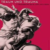 Napoleon und Europa. Traum und Trauma