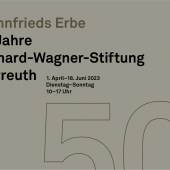 Motiv zur Sonderausstellung "Wahnfrieds Erbe - 50 Jahre Richard-Wagner-Stiftung Bayreuth" 600x400 © Nationalarchiv der Richard-Wagner-Stiftung, Bayreuth