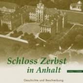 Schloss Zerbst in Anhalt eine Barockresidenz von europäischem Rang