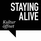 Staying Alive – Kultur öffnet