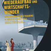 Wiederaufbau und Wirtschaftswunder Plakat © hdbg.de