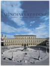 Die Münchner Residenz. Geschichte, Zerstörung, Wiederaufbau